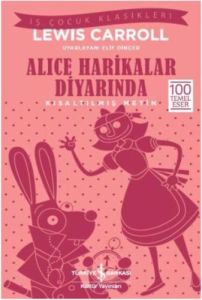 İş Bankası Kültür Yayınları Alice Harikalar Diyarında Kısaltılmış Metin