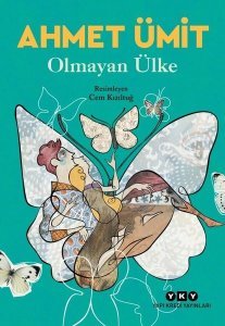 Olmayan Ülke - Ahmet Ümit