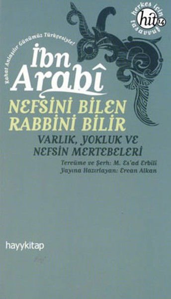 Nefsini Bilen Rabbini Bilir İbn Arabi