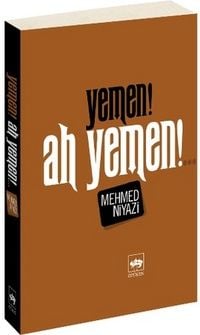 Ötüken Neşriyat YEMEN AH YEMEN