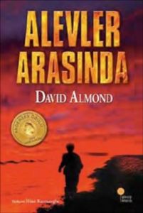 Günışığı Kitaplığı Alevler Arasında - Davıd Almond