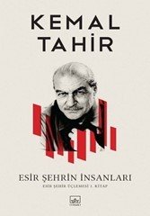 İthaki Yayınları Esir Şehrin İnsanları - Kemal Tahir