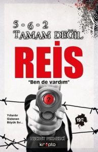 5 6 2 Tamam Değil Reis