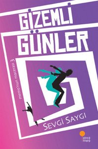 Günışığı Kitaplığı Gizemli Günler - Sevgi Saygı