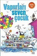 Günışığı Kitaplığı Vapurları Seven Çocuk- Behiç Ak
