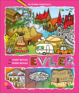 Günışığı Kitaplığı İlk Kitabını Kendin Boya-Evler