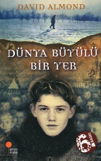 Günışığı Kitaplığı Dünya Büyülü Bir Yer-David Almond