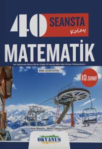 10.Sınıf 40 Seansta Matematik(Kolay)-Okyanus Yayınları