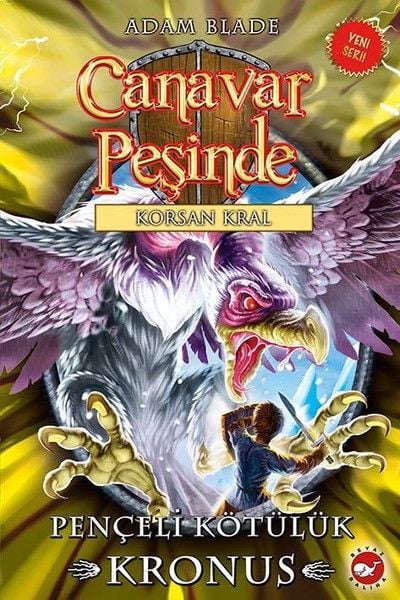 Beyaz Balina Yayınları Canavar Peşinde 47 Pençeli Kötülük Kronus-Adam Blade