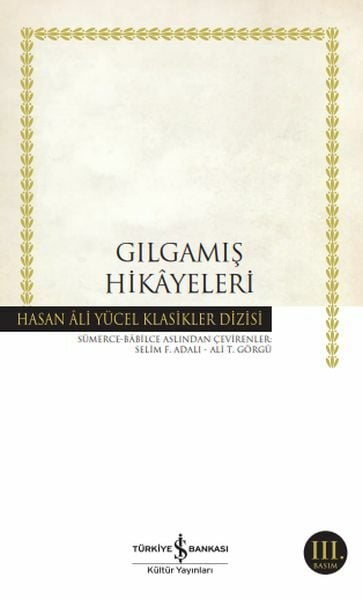 İş Bankası Kültür Yayınları Gılgamış Hikayeleri Hasan Ali Yücel Klasikleri