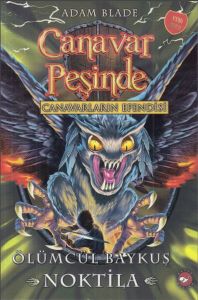 Beyaz Balina Yayınları Canavar Peşinde 55 Ölümcül Baykuş Noktila-Adam Blade