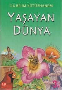 İş Bankası Kültür Yayınları İLK BİLİM KÜTÜPHANEM YAŞAYAN DÜNYA