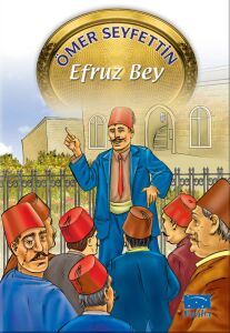Parıltı Yayınları Ömer Seyfettin Dizisi Efruz Bey
