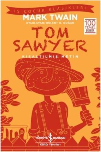İş Bankası Kültür Yayınları Tom Sawyer Kısaltılmış Metin-Mark Twain