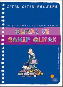 Günışığı Kitaplığı Çıtır Çıtır Felsefe 27 Olmak ve Sahip Olmak