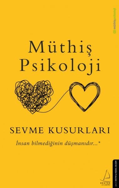 Destek Yayınları Müthiş Psikoloji Sevme Kusurları