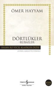 İş Bankası Kültür Yayınları Dörtlükler Hayyam Hasan Ali Yücel Klasikleri