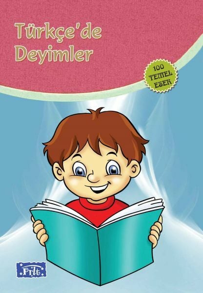 Parıltı Yayınları Türkçede Deyimler 100 Temel Eser İlköğretim
