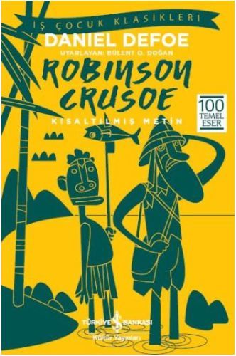 İş Bankası Kültür Yayınları Robinson Crusoe Kısaltılmış Metin